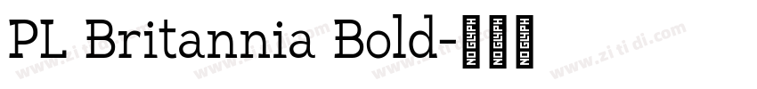 PL Britannia Bold字体转换